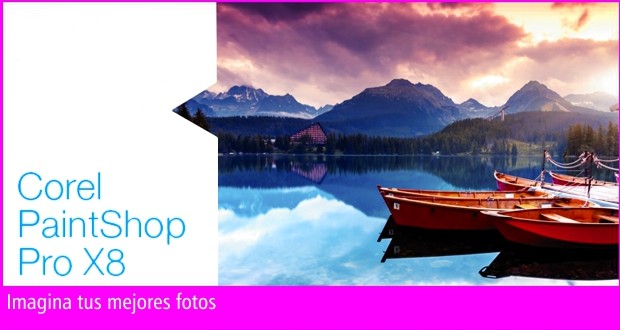 Corel PaintShop Pro X8 - Imagina tus mejores fotografías