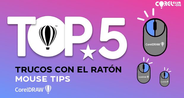 TOP 5 trucos de CorelDRAW con el mouse